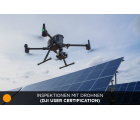 Inspektionen mit Drohnen (DJI User Certification)