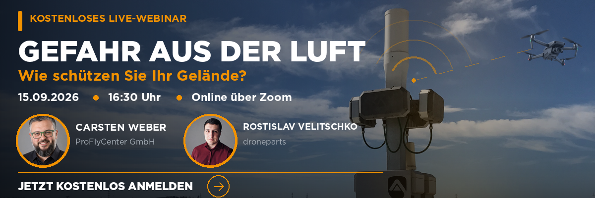Live Webinar Gefahr aus der Luft: Wie schützen Sie Ihr Gelände?